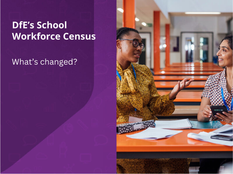 DfE’s Staff Workforce Census: What’s Changed?