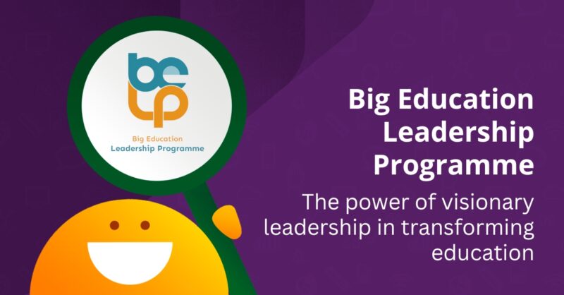 Big Education Leadership Programme