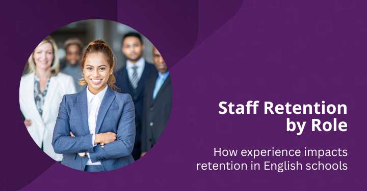 How experience impacts retention in English schools